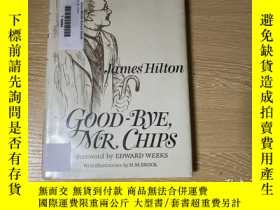 二手書博民逛書店Good-bye，Mr.罕見Chips 詹姆斯·希爾頓《 萬世師表》，著名的H.M.Brock插圖，作者最