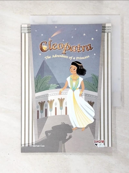 【書寶二手書T1／語言學習_LAP】Cleopatra: The Adventure of a Princess_Freeman Kao