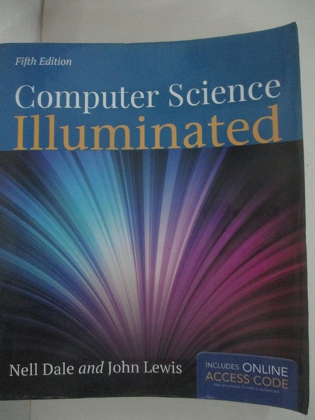 【書寶二手書T3／大學理工醫_DZA】Computer Science Illuminated_Dale, Nell