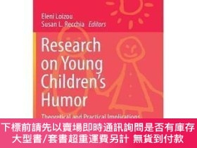 二手書博民逛書店Research罕見on Young Children s Humor: Theoretical and Prac