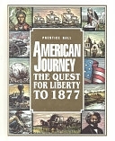 二手書博民逛書店 《American Journey: The Quest for Liberty to 1877》 R2Y ISBN:9780133905687│Prentice Hall
