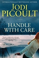 二手書博民逛書店 《Handle with Care: A Novel》 R2Y ISBN:1416596992│Atria Books