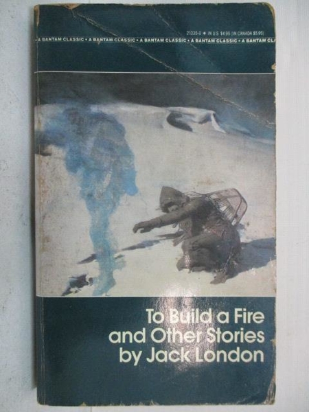 【書寶二手書T1／原文小說_B65】To Build a Fire and Other Stories by Jack London