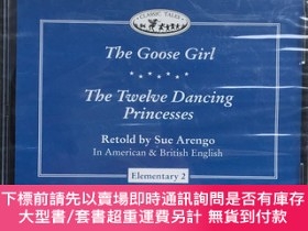 二手書博民逛書店Classic罕見Tales Elementary 2: The Goose Girl Twelve Dancin