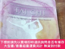 二手書博民逛書店The罕見Complete Illustrated Guide to Tai Chi: A Step-By-Ste