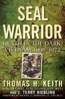 二手書博民逛書店 《SEAL Warrior: Death in the Dark: Vietnam 1968--1972》 R2Y ISBN:9780312379049│Macmillan