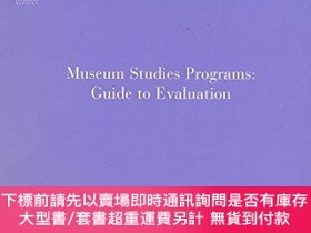 二手書博民逛書店Museum罕見Studies Programs: Guide to EvaluationY255174 Bu