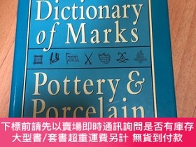 二手書博民逛書店Dictionary罕見of Marks Pottery &Porcelain 1650 to1850Y506