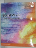 【書寶二手書T7／大學社科_I1F】Social Work: An Empowering Profession_Brenda L. DuBois， Karla Krogsrud Miley