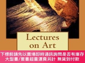 二手書博民逛書店Lectures罕見on ArtY360448 John Ruskin Createspace ISBN:97