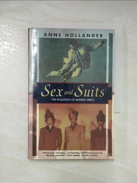 【書寶二手書T6／設計_AMY】Sex and Suits: The Evolution of Modern Dress (Kodansha Globe)_Anne Hollander