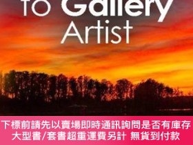 二手書博民逛書店From罕見Photographer to Gallery Artist: The Complete Guide