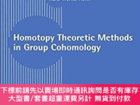 二手書博民逛書店英文原版罕見Homotopy Theoretic Methods in Group CohomologyY49