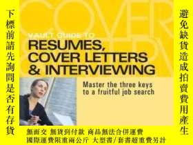 二手書博民逛書店Vault罕見Guide To Resumes, Cover Letters & InterviewingY2