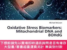 二手書博民逛書店Oxidative罕見Stress Biomarkers: Mitochondrial DNA and 8ohdg