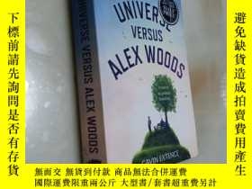 二手書博民逛書店The罕見Universe Versus Alex Woods【一個男孩的宇宙，加文.伊克斯坦，英文原版】Y1