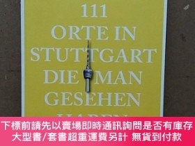 二手書博民逛書店111罕見Orte In Stuttgart Die Man Gesehen Haben Muss 【德文原版】奇