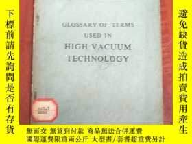 二手書博民逛書店glossary罕見of terms used in high vacuum technology（P3155）奇