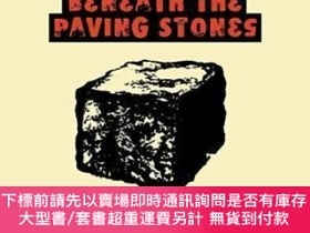 二手書博民逛書店Beneath罕見The Paving StonesY255174 Not Available (na) Ak
