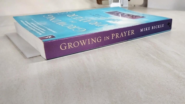 【書寶二手書T4／宗教_DCB】Growing in Prayer_Bickle, Mike