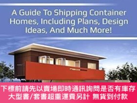 二手書博民逛書店Shipping罕見Container Homes: A guide to shipping container