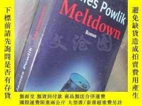 二手書博民逛書店Meltdown【36開罕見德文原版】Y16472 James Powlik ullstein ISBN:97
