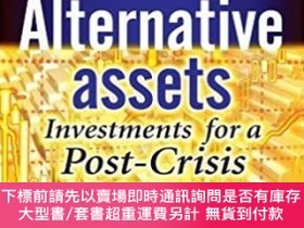 二手書博民逛書店英文原版罕見Alternative Assets: Investments for a Post-Crisis W