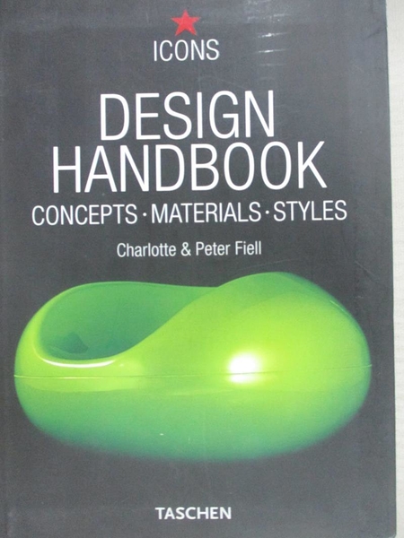 【書寶二手書T6／藝術_A9R】Design Handbook: Concepts- Materials- Styles_Fiell， Charlotte/ Fiell， Peter