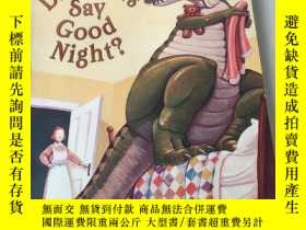 二手書博民逛書店How罕見do Dinosaurs say good night:恐龍怎麽說晚安Y212829