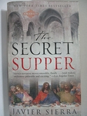 【書寶二手書T3／原文小說_H6H】The Secret Supper_Javier Sierra