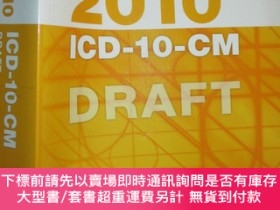 二手書博民逛書店2010罕見ICD-10-CM, Standard Edition DRAFT 【詳見圖】Y255351 Ca