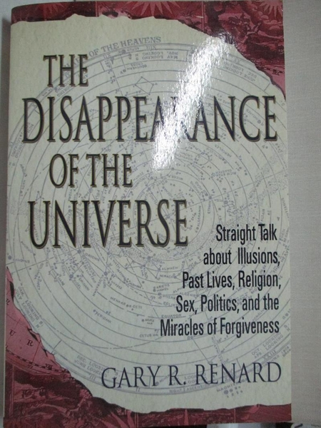 【書寶二手書T1／宗教_JRU】The Disappearance Of The Universe: Straight Talk About…