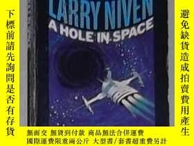 二手書博民逛書店英文原版罕見A Hole In Space by Larry N