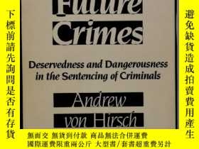 二手書博民逛書店論犯罪量刑罕見Past or Future Crimes: Deservedness and Dangerousn