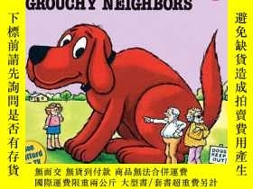 二手書博民逛書店Clifford罕見the Big Red Dog: Clifford and the Grouchy Neigh
