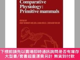 二手書博民逛書店英文原版罕見Comparative Physiology: Primitive MammalsY492923