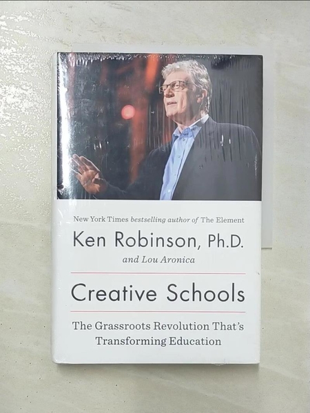 【書寶二手書T1／大學社科_AJD】Creative Schools: The Grassroots Revolution That s Transforming Education_Robinson， Ke