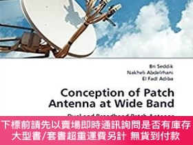 二手書博民逛書店英文原版罕見Conception of Patch Antenna at Wide BandY492923 S