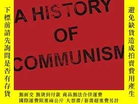 二手書博民逛書店Jim罕見Dine:A History of Communism: A History of Communism奇