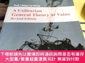 二手書博民逛書店A罕見Utilitarian General Theory of Value（Revised Edition）作者