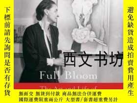 二手書博民逛書店【罕見】2005年 Full Bloom: The Art An