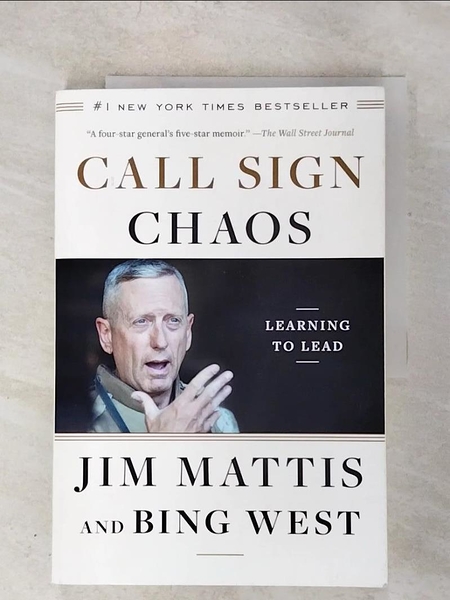 【書寶二手書T8／原文書_ECE】Call Sign Chaos: Learning to Lead_Mattis， Jim，West， Bing