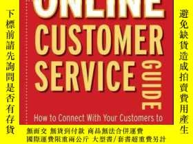 二手書博民逛書店The罕見Ultimate Online Customer Service Guide: How to Conne