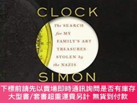 二手書博民逛書店The罕見Orpheus Clock: the search for my family s art treasu