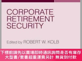 二手書博民逛書店預訂Corporate罕見Retirement SecurityY492923 Robert Kolb Joh