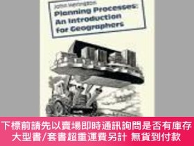 二手書博民逛書店Planning罕見Processes: An Introduction for Geographers (Cam