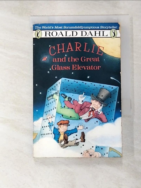 【書寶二手書T6／原文小說_A4E】Charlle and the Great Glass Elevator_Roald Dahl