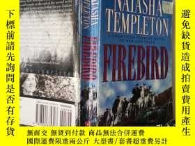 二手書博民逛書店罕見Firebird （英文原版）Y7353 Natasha Templeton CORONET BOOKS