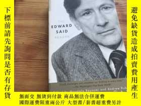 二手書博民逛書店The罕見Edward Said Reader （薩義德讀本） （Edward Said 愛德華.薩義德）【英文原