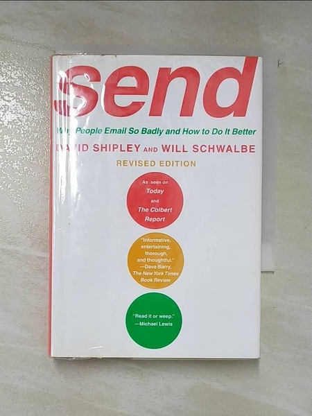 【書寶二手書T1／大學商學_LOW】Send: Why People Email So Badly and How to Do It Better_Shipley， David/ Schwalbe， W